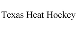 TEXAS HEAT HOCKEY trademark