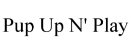 PUP UP N' PLAY trademark