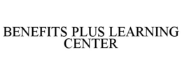 BENEFITS PLUS LEARNING CENTER trademark