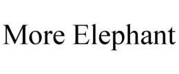MORE ELEPHANT trademark