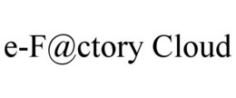 E-F@CTORY CLOUD trademark