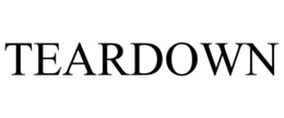 TEARDOWN trademark
