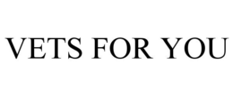 VETS FOR YOU trademark
