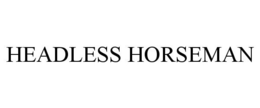 HEADLESS HORSEMAN trademark