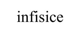 INFISICE trademark