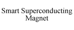 SMART SUPERCONDUCTING MAGNET trademark