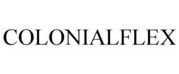 COLONIALFLEX trademark
