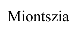 MIONTSZIA trademark
