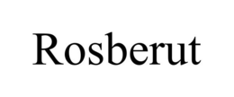ROSBERUT trademark
