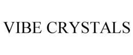 VIBE CRYSTALS trademark