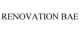 RENOVATION BAE trademark