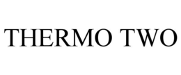 THERMO TWO trademark