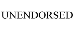 UNENDORSED trademark