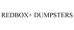 REDBOX+ DUMPSTERS trademark