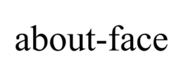 ABOUT-FACE trademark