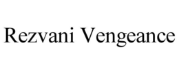 REZVANI VENGEANCE trademark