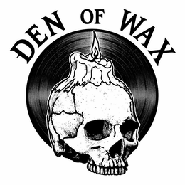 DEN OF WAX trademark