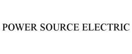 POWER SOURCE ELECTRIC trademark