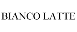 BIANCO LATTE trademark