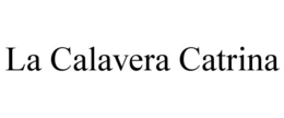 LA CALAVERA CATRINA trademark