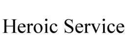 HEROIC SERVICE trademark