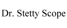 DR. STETTY SCOPE trademark