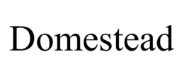 DOMESTEAD trademark