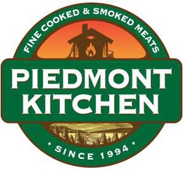 FINE COOKED & SMOKED MEATS PIEDMONT KITCHEN * SINCE 1994 * trademark