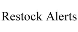 RESTOCK ALERTS trademark