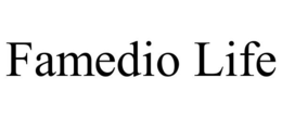 FAMEDIO LIFE trademark