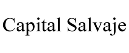 CAPITAL SALVAJE trademark