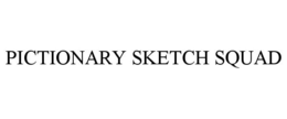 PICTIONARY SKETCH SQUAD trademark