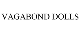 VAGABOND DOLLS trademark