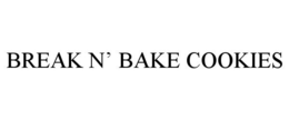 BREAK N' BAKE COOKIES trademark