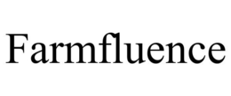 FARMFLUENCE trademark
