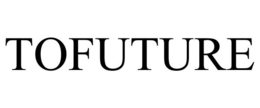 TOFUTURE trademark