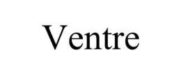 VENTRE trademark