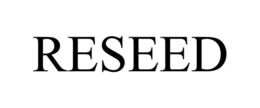 RESEED trademark