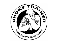 CHOKE TRAINER "TRAIN SMARTER, CHOKE HARDER" trademark