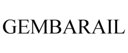 GEMBARAIL trademark