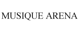 MUSIQUE ARENA trademark