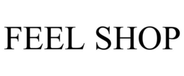 FEEL SHOP trademark