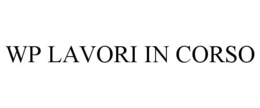 WP LAVORI IN CORSO trademark