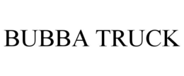 BUBBA TRUCK trademark