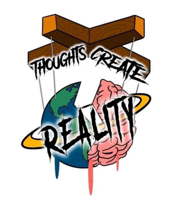 THOUGHTS CREATE REALITY trademark