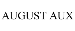 AUGUST AUX trademark