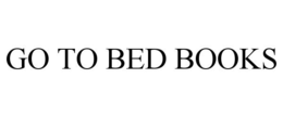 GO TO BED BOOKS trademark