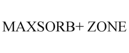 MAXSORB+ ZONE trademark