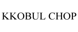 KKOBUL CHOP trademark