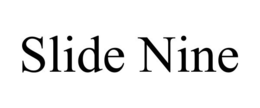 SLIDE NINE trademark
